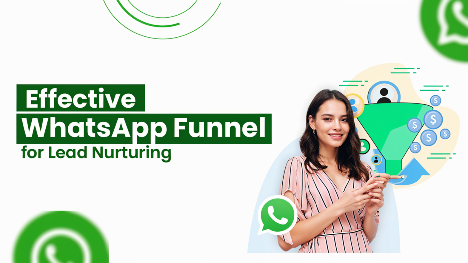 How to Create an Effective WhatsApp Funnel for Lead Nurturing?